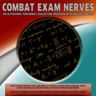 Combat Exam Nerves by Ultrasonic Subliminal Suggestion Program