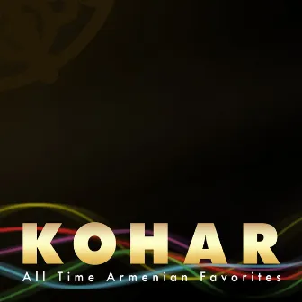 All Time Armenian Favorites 3 by KOHAR Symphony Orchestra and Choir