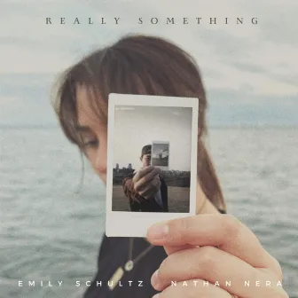 Really Something by Nathan Nera