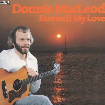 Farewell My Love by Donnie MacLEod