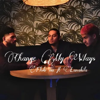 Change My Ways by Floki ixx