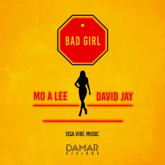 Bad Girl by David Jay