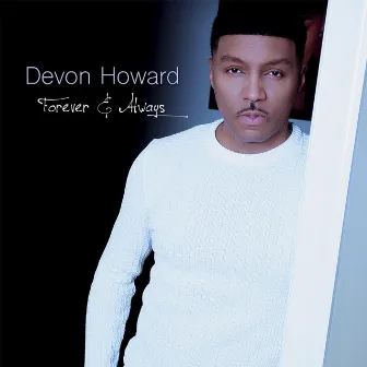 Forever and Always by Devon Howard