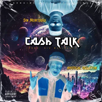 Cash Talk by Mystical Skeleton