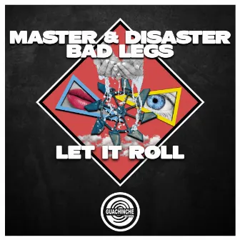 Let It Roll by Master & Disaster