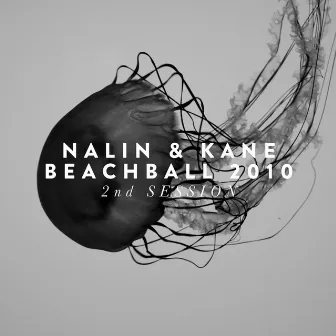 Beachball [2010 / 2nd Session] by Nalin & Kane