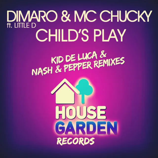 Child's Play - Kid de Luca Remix