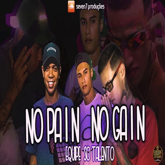 No Pain, no Gain