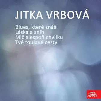 Blues, které znáš by Jitka Vrbová