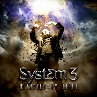 Betrayed By Light by System 3