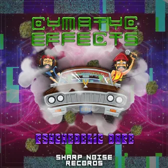 Psychedelic Dope by Cymatic Effects