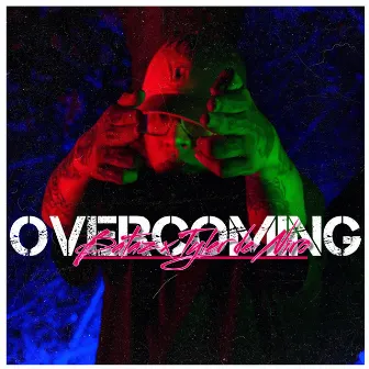 Overcoming by Bataz