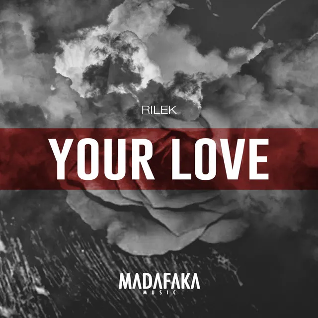 Your Love - Original Mix