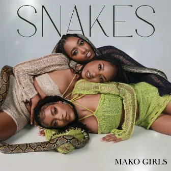 Snakes by MAKO Girls