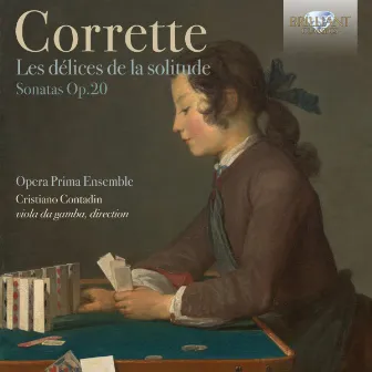 Corrette: Les délices de la solitude, sonatas, Op. 20 by Opera Prima Ensemble