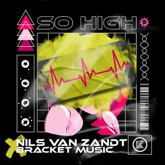 So High by BRACKET MUSIC