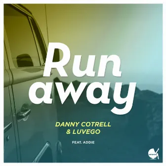 Runaway (feat. Addie) by Danny Cotrell