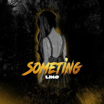 Someting by Lino