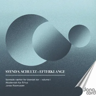 Efterklange Vol. 1 - Works by Svend S. Schultz by Jonas Rasmussen