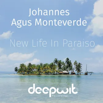 New Life In Paraiso by Agus Monteverde