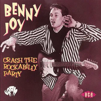 Crash the Rockabilly Party by Benny Joy