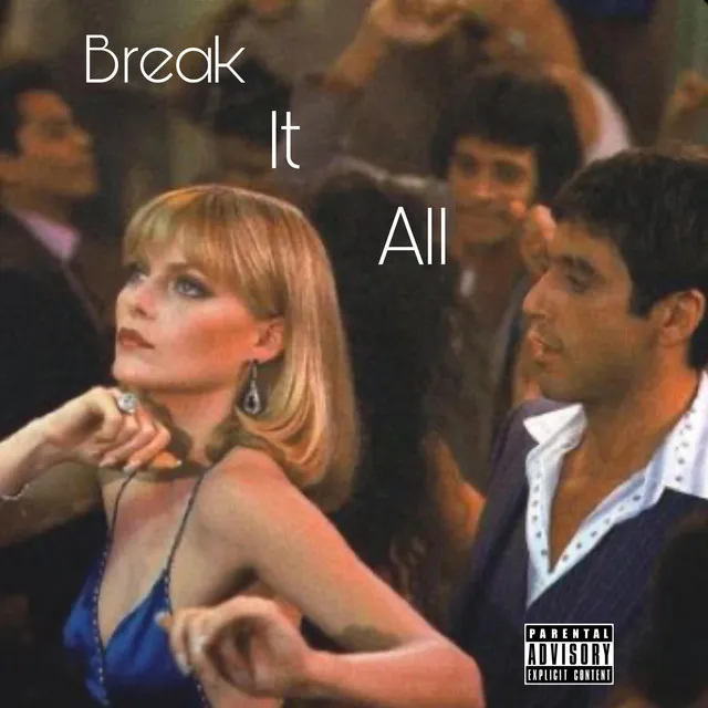 break it all