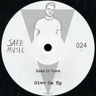 Give On EP by Sasa di Toma