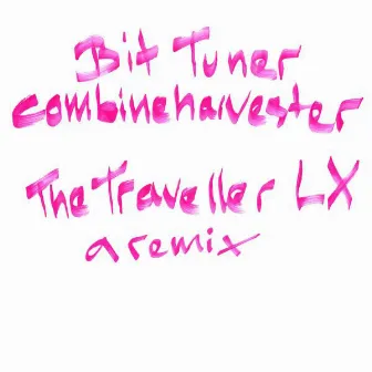 The Traveller LX (Bit-Tuner Remix) by Combineharvester