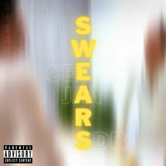 Swears by Ceejay SDB