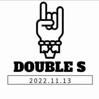 Double S by 硕什么？（SSM.）