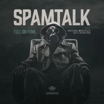 Spamtalk by Full On Funk