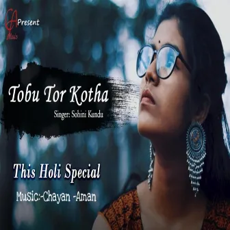 Tobu Tor Kotha by Chayan-Aman