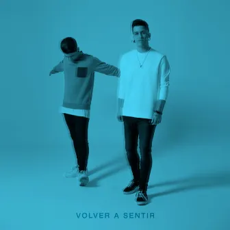 Volver a Sentir by Critika y Saik