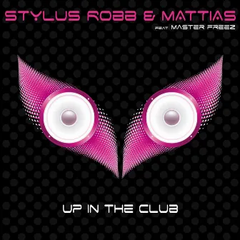 Up in the Club by Mattias