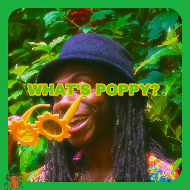 WHAT'S POPPY?//UNCLE SAGI