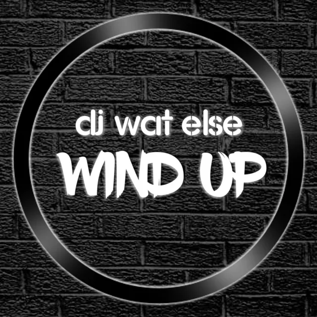 Wind Up - Dirty