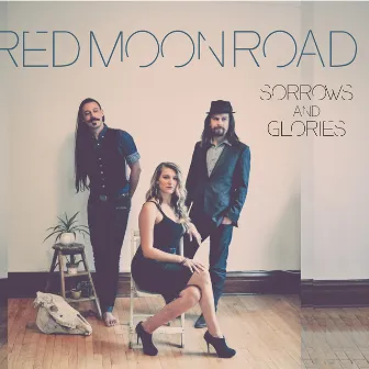 Sorrows and Glories by Red Moon Road