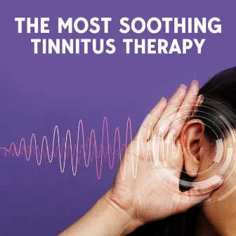 The Most Soothing Tinnitus Therapy by Health Recovery Center