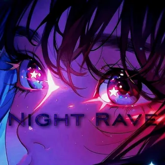 Night Rave by LXST GRED