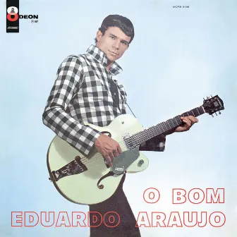 O Bom by Eduardo Araujo