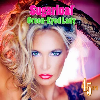 Green-Eyed Lady (Re-Recorded / Remastered) by Sugarloaf