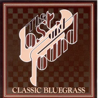 Classic Bluegrass by Lost and Found