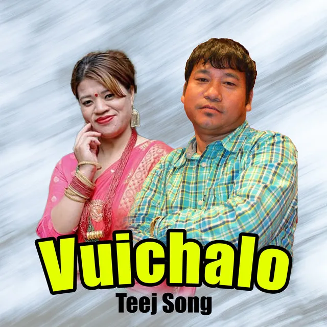 Vuichalo - Teej Song