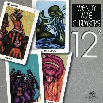 Wendy Mae Chambers: 12 Squared by Wendy Mae Chambers