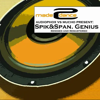 Genius (Remixed And Remastered) by Spik Span