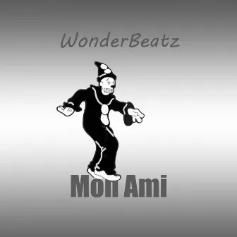 Mon Ami by WonderBeatz