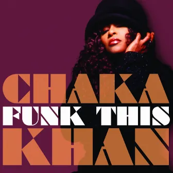 Funk This by Chaka Khan