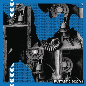 Fantastic 2020, Vol. 1 by Abstract Orchestra