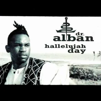 Hallelujah Day by Dr. Alban