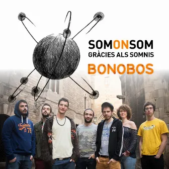 Som On Som (Gràcies Als Somnis) by Bonobos